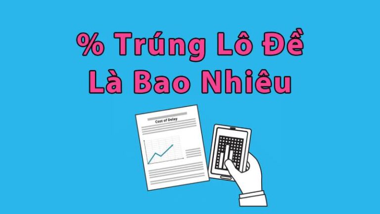 Cách Tính Xác Suất Trúng Lô Đề, Xổ Số Cực Kỳ Đơn Giản